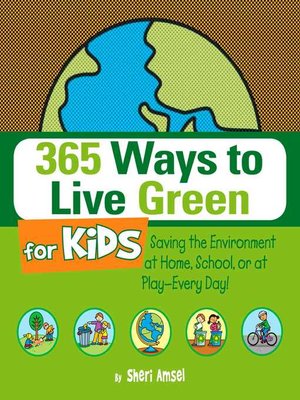 cover image of 365 Ways to Live Green for Kids